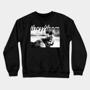 They/Them Crewneck Sweatshirt